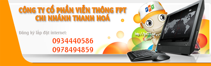 Đăng ký lắp đặt internet FPT Thanh Hoá
