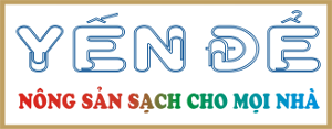 Cơ sở sx, cb nông sản sạch Yến Để Cơ sở sx, cb nông sản sạch Yến Để