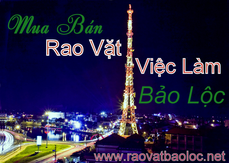 rao vặt bảo lộc rao vặt bảo lộc