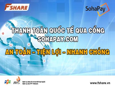 Fshare mở kênh thanh toán quốc tế qua Sohapay.com Fshare mở kênh thanh toán quốc tế qua Sohapay.com