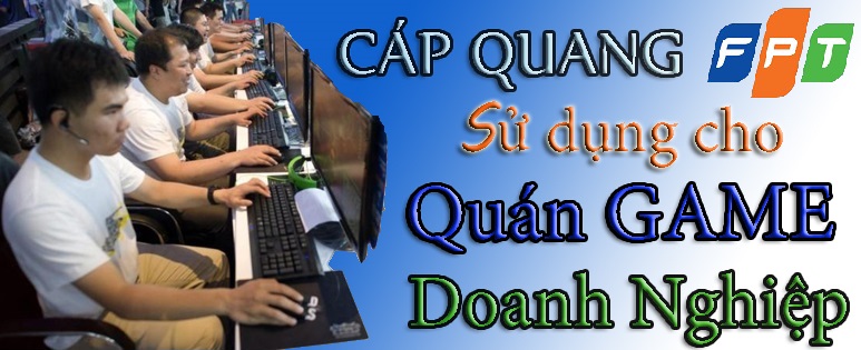Lắp Mạng Cáp Quang FPT cho Quán Game, Doanh Nghiệp Lắp Mạng Cáp Quang FPT cho Quán Game, Doanh Nghiệp