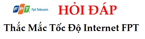 Tốc Độ Mạng Internet Của FPT Là Bao Nhiêu Tốc Độ Mạng Internet Của FPT Là Bao Nhiêu