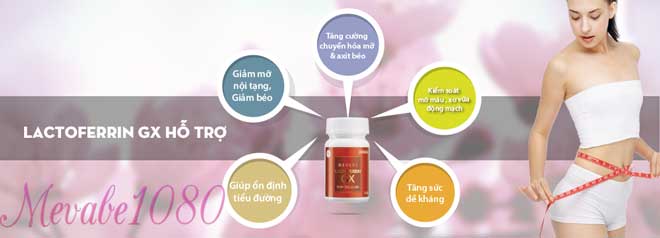 LACTOFERRIN GX giảm béo an toàn cho mẹ sau sinh cong dung LACTOFERRIN GX