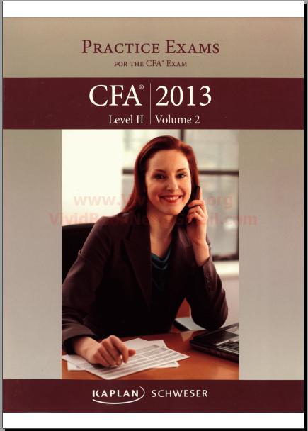 Tài liệu CFA Level 2 2013 Practice Exams, Vol. 1 + 2 (6 full-length ...