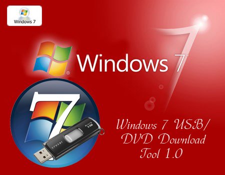Công cụ tạo cài đặt windows trên USB - Download Windows 7 USB/DVD Download Tool Công cụ tạo cài đặt windows trên USB - Download Windows 7 USB/DVD Download Tool