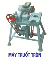 Máy Truốt Tròn Máy Truốt Tròn