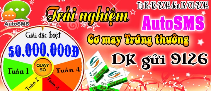 Cơ hội trúng 50 triệu đồng từ dịch vụ AutoSMS Cơ hội trúng 50 triệu đồng từ dịch vụ AutoSMS