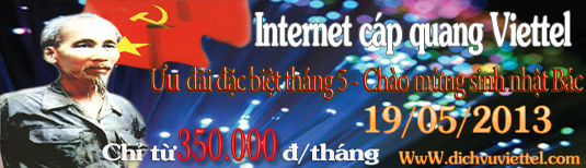 Khuyến mại lắp đặt cáp quang FTTH viettel tháng 05 /2013 Khuyến mại lắp đặt cáp quang viettel tháng 05 /2013