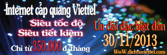 Khuyến mại lắp đặt cáp quang FTTH viettel tháng 11 /2013 Khuyến mại lắp đặt cáp quang viettel tháng 11 /2013